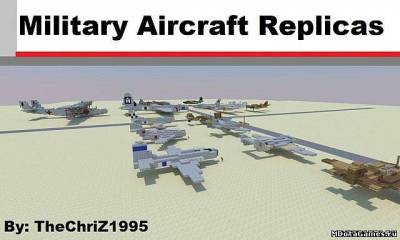 Карты Military Aircraft Replicas для Minecraft 1.6.1