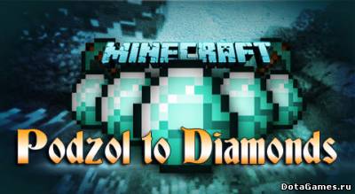 Podzol to Diamonds