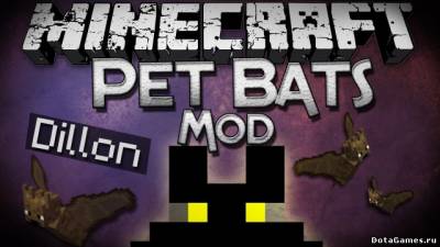 Pet Bat Mod для Minecraft 1.6.4