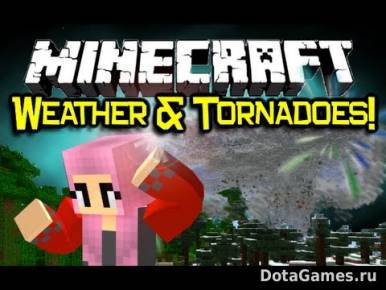 Мод Weather & Tornadoes для Minecraft 1.5.2