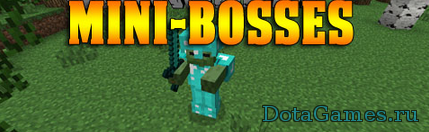 Мод Mini-Bosses на Майнкрафт 1.7.10, моды на майнкрафт 1.7.10, мод на монстров