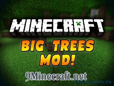 Мод BigTrees для Minecraft 1.8\1.7.10